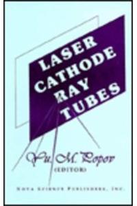 Laser Cathode-Ray Tubes