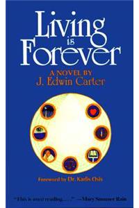 Living is Forever
