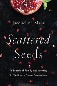 Scattered Seeds