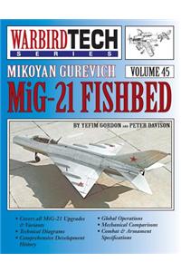 Mikoyan Gurevich MIG-21 Fishbed - Warbirdtech Vol. 45