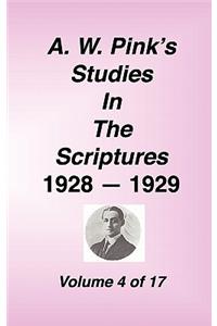 A. W. Pink's Studies in the Scriptures, 1928-29, Vol. 04 of 17