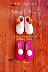 Felting for Baby