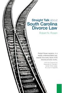 Straight Talk About South Carolina Divorce Law