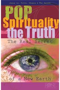 Pop Spirituality & the Truth