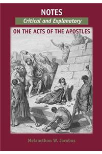 Notes, Critical and Explanatory, on the Acts of the Apostles
