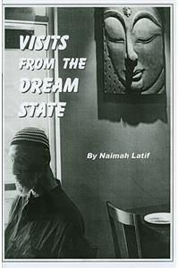 Visits from the Dream State