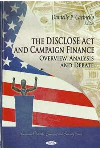 DISCLOSE Act & Campaign Finance