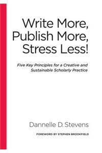 Write More, Publish More, Stress Less!