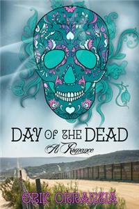 Day of the Dead--A Romance