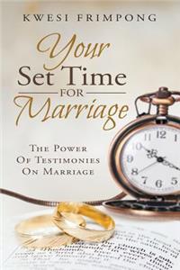 Your Set Time for Marriage