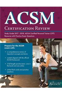 ACSM Certification Review Study Guide 2017-2018