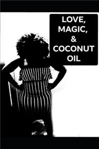 Love, Magic, & Coconut Oil