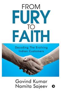 From Fury to Faith