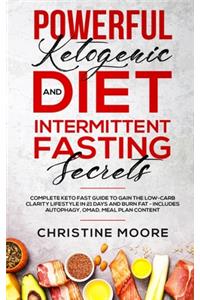 Powerful Ketogenic Diet and Intermittent Fasting Secrets