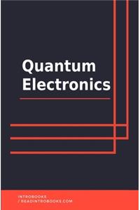 Quantum Electronics