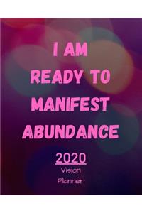 I Am Ready To Manifest Abundance