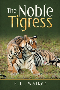 Noble Tigress