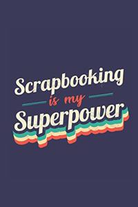 Scrapbooking Is My Superpower