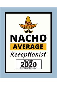 Nacho Average Receptionist
