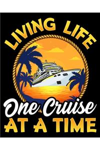 Living Life One Cruise At A Time