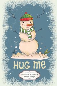 Hug me Snowman