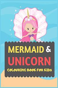 Mermaid & Unicorn Colouring Book For Kids