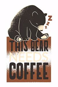 This Bear needs Coffee