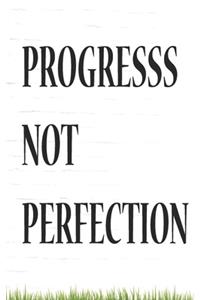 Progress, not Perfection