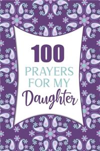 100 Prayers For My Daughter