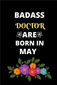 Badass Doctor Are Born in May