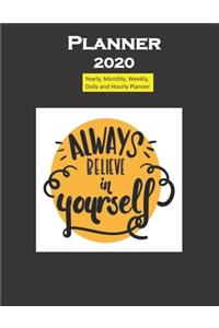Planner 2020 Always believe in yourself