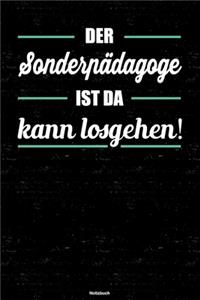 Der Sonderpädagoge ist da kann losgehen! Notizbuch
