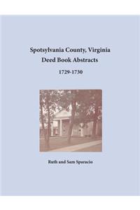 Spotsylvania County, Virginia Deed Book Abstracts 1729-1730