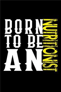 Born to be a nutritionist