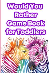 Would You Rather Game Book for Toddlers