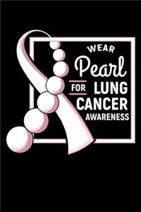 Wear Pearl for Lung Cancer Awareness