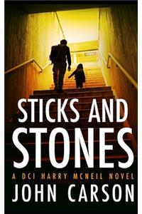 Sticks and Stones