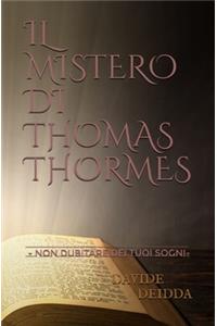 Mistero di Thomas Thormes