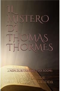 Il Mistero di Thomas Thormes