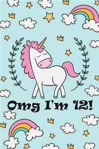 Omg I'm 12!
