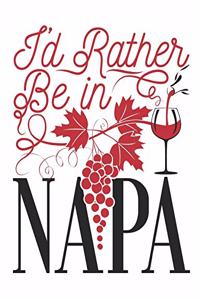 I'd Rather Be In Napa