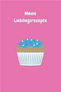 Meine Lieblingsrezepte: Zum Selberschreiben - Backbuch - Backrezepte - Zum Einschreiben - Blanko - Maße ca. DIN A5