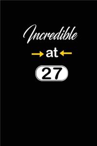 incredible at 27