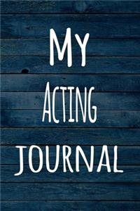My Acting Journal