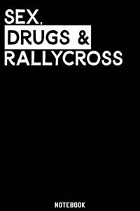 Sex, Drugs and Rallycross Notebook