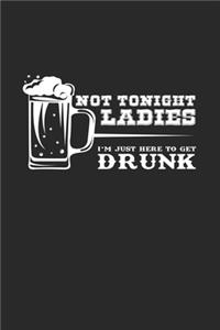 Not tonight drunk ladies