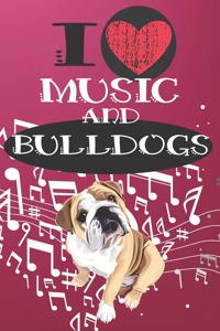 I Love Music and Bulldogs