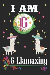 I Am 6 And Llamazing