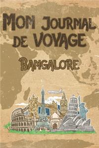 Mon Journal de Voyage Bangalore: 6x9 Carnet de voyage I Journal de voyage avec instructions, Checklists et Bucketlists, cadeau parfait pour votre séjour en Bangalore et pour chaque 