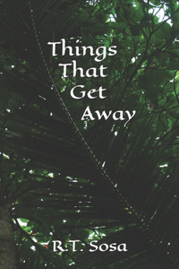 Things That Get Away